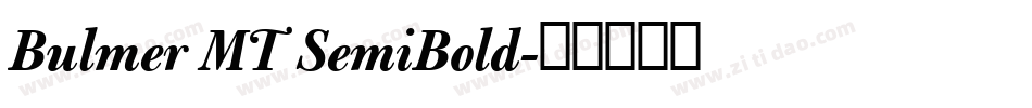 Bulmer MT SemiBold字体转换